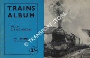 Book cover of Trains Album No. 13 - Eastern & North Eastern Regions by Ian Allan Ltd.
